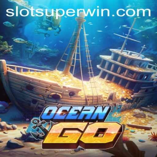 Discover the Thrilling World of OceanGO and Master the Art of Superwin in Gaming